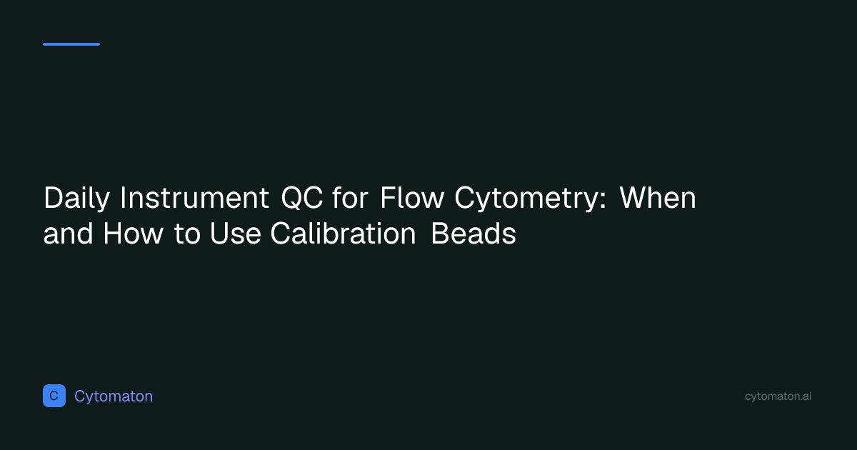 Daily Instrument QC for Flow Cytometry: When and How to Use Calibration ...