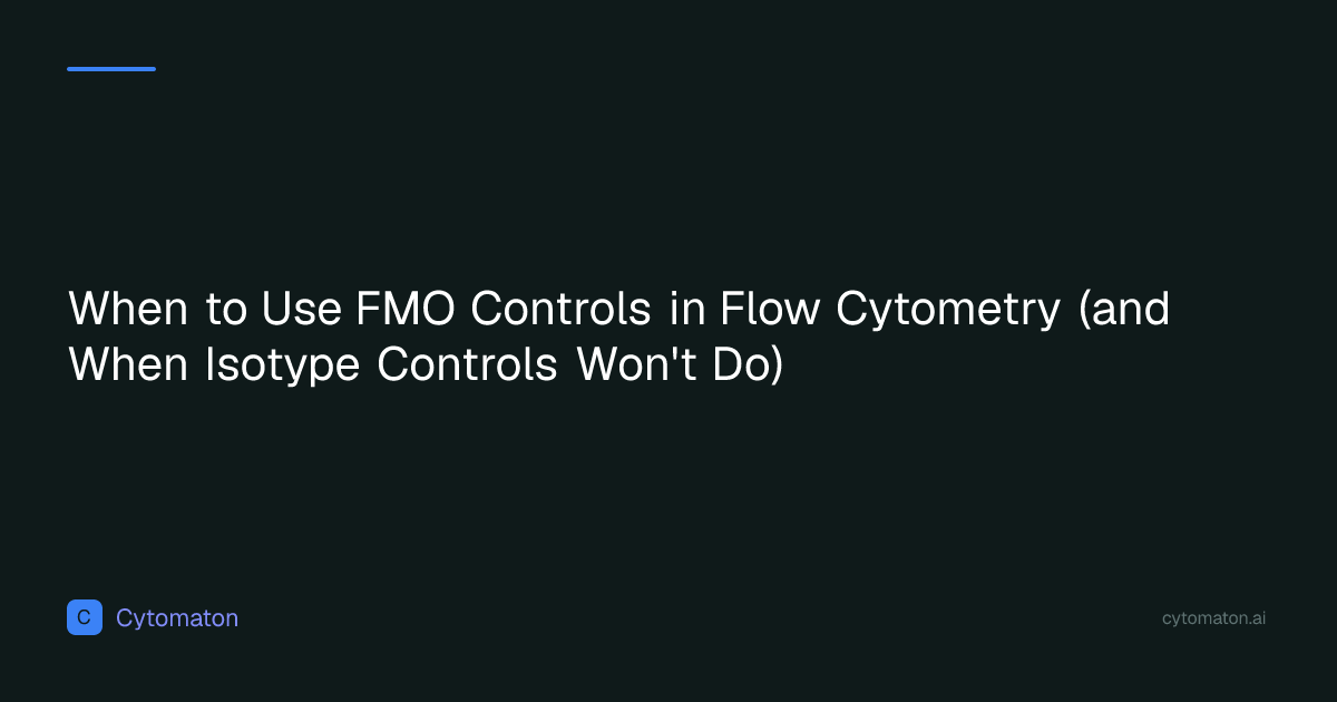When to Use FMO Controls in Flow Cytometry (and When Isotype Controls ...